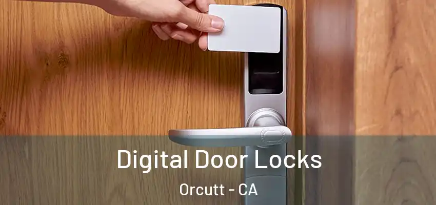 Digital Door Locks Orcutt - CA