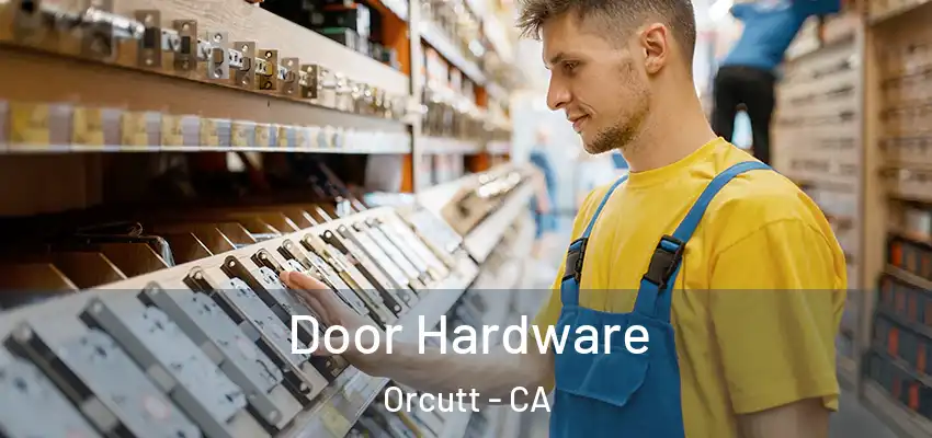 Door Hardware Orcutt - CA