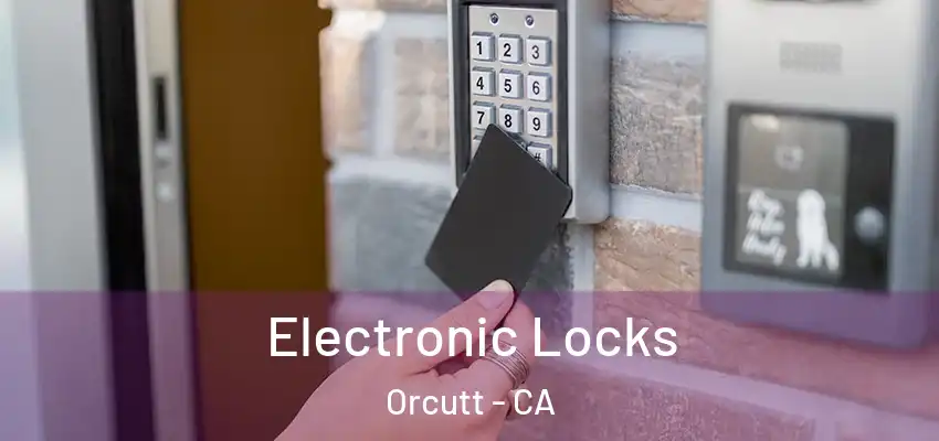 Electronic Locks Orcutt - CA