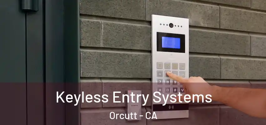  Keyless Entry Systems Orcutt - CA