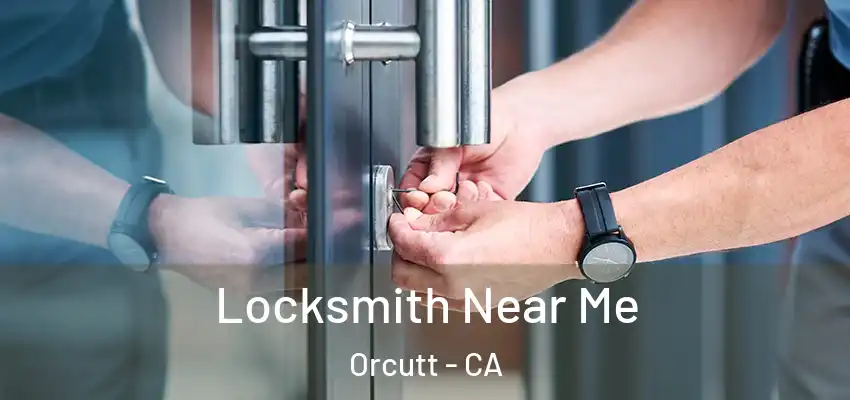  Locksmith Near Me Orcutt - CA