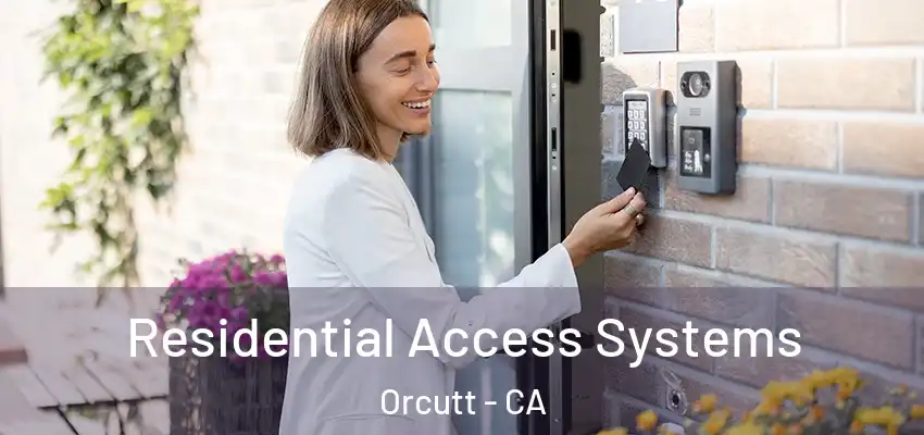 Residential Access Systems Orcutt - CA