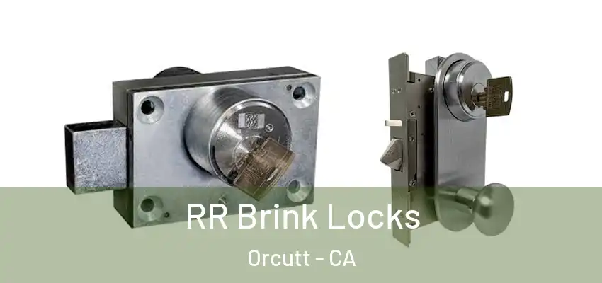  RR Brink Locks Orcutt - CA